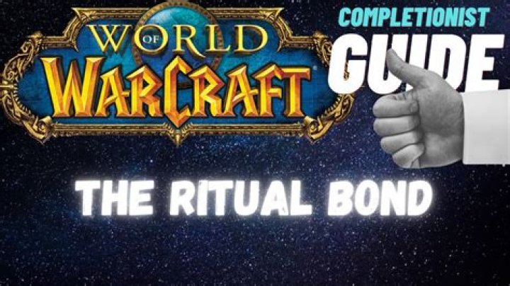 How do i complete The Ritual Bond in WoW?