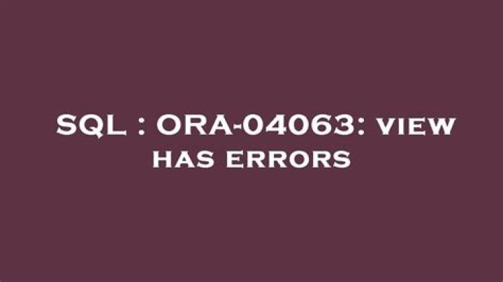 ORA-04063: view has errors